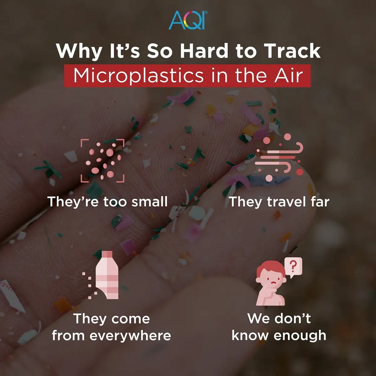 Reasons why Microplastics are so hard to track